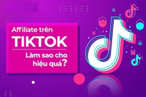 Cách làm Affiliate TikTok 4 cách có thể hái ra tiền từ chính đam mê sáng tạo của bạn